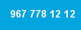 967 778 12 12 967 778 12 12